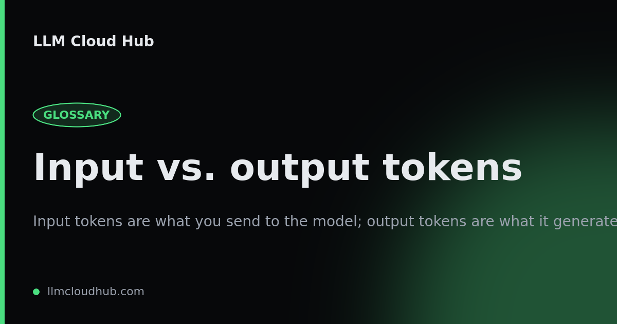 LLM input vs. output tokens — definition & impact on API cost | LLM ...